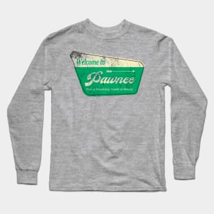 welcome to pawnee Long Sleeve T-Shirt